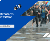 Cómo afrontar tu primer triatlón