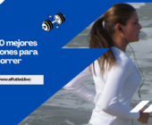 Las 10 mejores canciones para correr