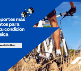 Top 10 deportes más completos para mejorar tu condición física