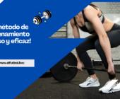 ¡Un método de entrenamiento intenso y eficaz!