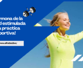 ¡La hormona de la felicidad estimulada por la práctica deportiva!